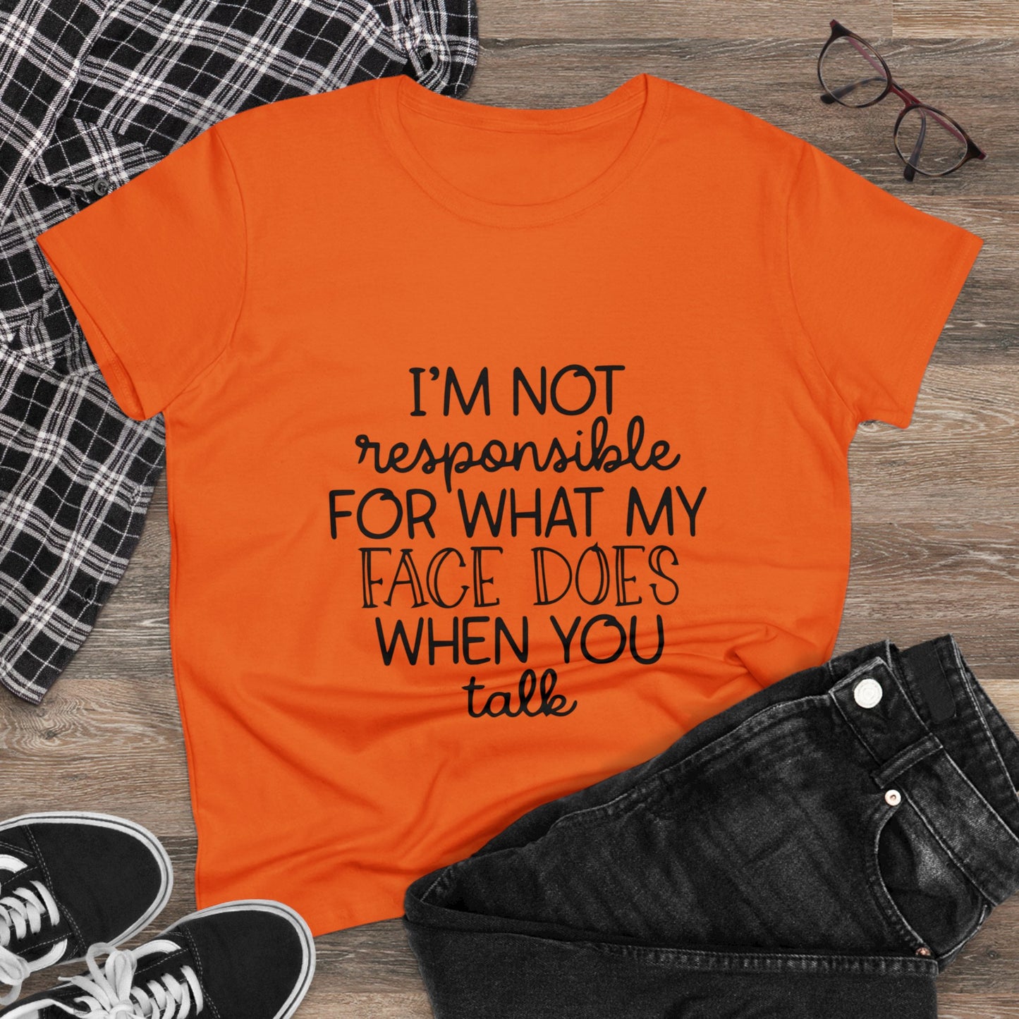 I'm not responsible Women's Midweight Cotton Tee