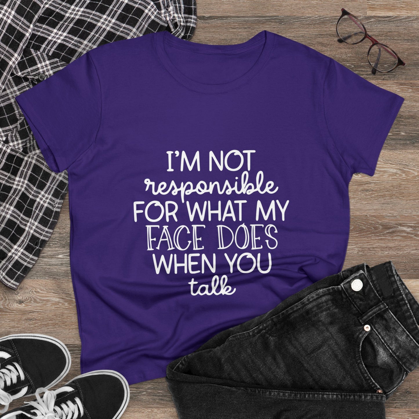 I'm not responsible Women's Midweight Cotton Tee