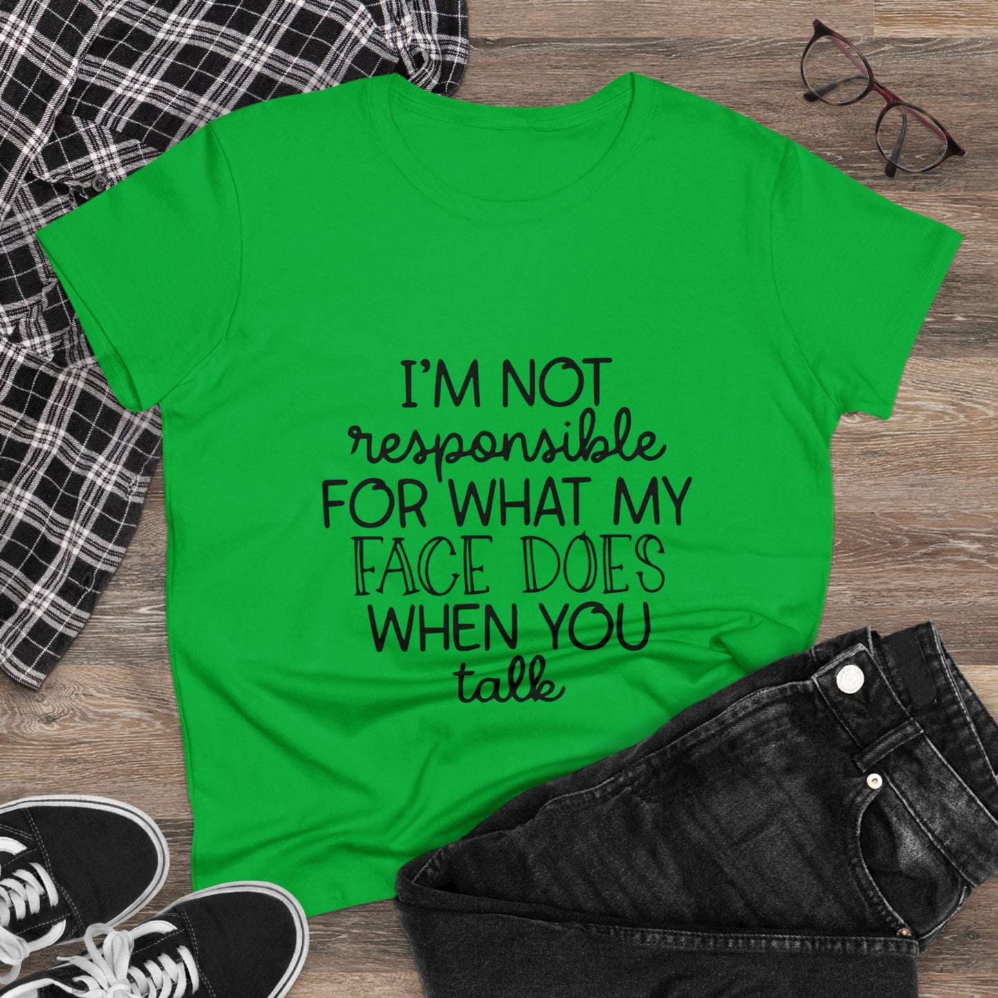 I'm not responsible Women's Midweight Cotton Tee